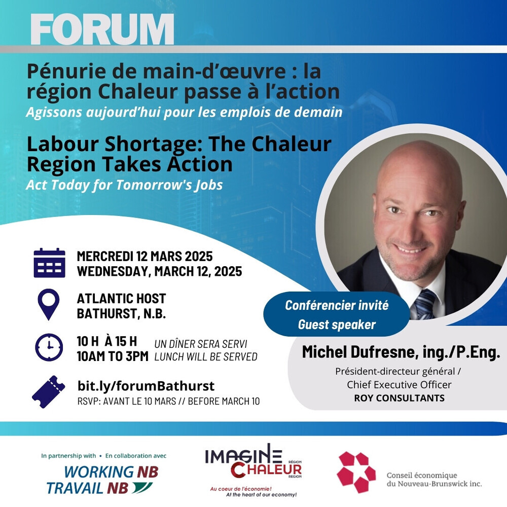FORUM - PÉNURIE DE MAIN-D'OEUVRE: LA RÉGION CHALEUR PASSE À L'ACTION - Agissons aujourd'hui pour les emplois de demain